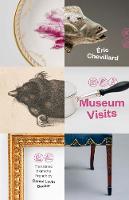 Museum Visits - The Margellos World Republic of Letters (Paperback)