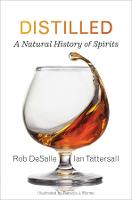 Distilled: A Natural History of Spirits (Hardback)