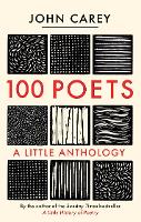 100 Poets: A Little Anthology (Hardback)