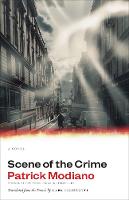 Scene of the Crime: A Novel - The Margellos World Republic of Letters (Hardback)