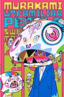 Murakami: Unfamiliar People—Swelling of Monsterized Human Ego (Hardback)