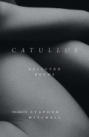 Catullus: Selected Poems (Hardback)