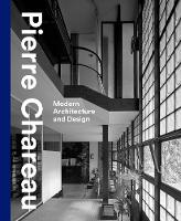 Pierre Chareau: Modern Architecture and Design (Hardback)