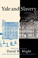 Yale and Slavery: A History (Paperback)