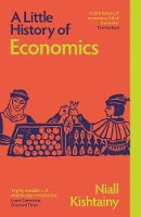 A Little History of Economics - Little Histories (Paperback)