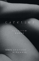 Catullus: Selected Poems (Paperback)