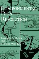 Environmental Dispute Resolution - Environment, Development and Public Policy: Environmental Policy and Planning (Hardback)