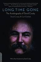 Long Time Gone: The Autobiography of David Crosby (Paperback)