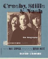 Crosby, Stills & Nash: The Biography (Paperback)