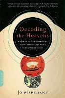 Decoding the Heavens: A 2,000-Year-Old Computer--and the Century-long Search to Discover Its Secrets (Paperback)