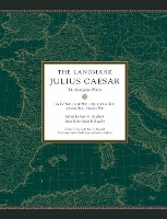 The Landmark Julius Caesar: The Complete Works: Gallic War, Civil War, Alexandrian War, African War, and Spanish War (Paperback)