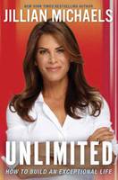 Unlimited: How to Build an Exceptional Life (Hardback)