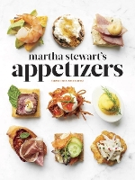 Martha Stewart's Appetizers: 200 Recipes for Dips, Spreads, Snacks, Small Plates, and Other Delicious Hors d' Oeuvres, Plus 30 Cocktails: A Cookbook (Hardback)