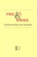 Fire and Smoke: Understanding the Hazards (Paperback)