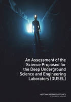 An Assessment of the Science Proposed for the Deep Underground Science and Engineering Laboratory (DUSEL) (Paperback)