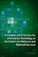 Strategies and Priorities for Information Technology at the Centers for Medicare and Medicaid Services (Paperback)