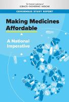 Making Medicines Affordable: A National Imperative (Paperback)