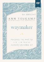 WayMaker Video Study: Finding the Way to the Life You’ve Always Dreamed Of (DVD video)