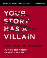 Your Story Has a Villain Bible Study Guide plus Streaming Video: Put on the Armor of God Each Day (Paperback)