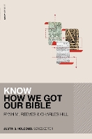 Know How We Got Our Bible (Includes Free Streaming Video) - KNOW Series (Paperback)