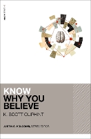 Know Why You Believe (Includes Free Streaming Video) - KNOW Series (Paperback)