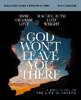 God Won't Leave You There Bible Study Guide plus Streaming Video: A Bible Study on the Life of Joseph (Paperback)