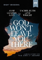 God Won't Leave You There Video Study: A Bible Study on the Life of Joseph (DVD video)