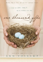 One Thousand Gifts: A Dare to Live Fully Right Where You Are (Hardback)