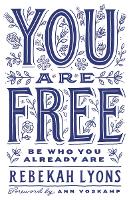 You Are Free: Be Who You Already Are (Paperback)