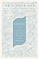 WayMaker: Finding the Way to the Life You’ve Always Dreamed Of (Hardback)