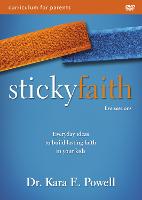 Sticky Faith Parent Video Curriculum: Everyday Ideas to Build Lasting Faith in Your Kids (DVD video)