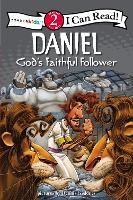 Daniel, God's Faithful Follower: Biblical Values, Level 2 - I Can Read! / Dennis Jones Series (Paperback)
