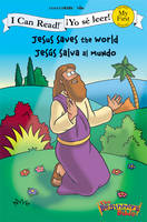 Jesus Saves the World/Jesus Salva Al Mundo - I Can Read! / The Beginner's Bible (Paperback)