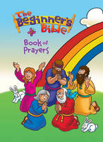 The Beginner's Bible Book of Prayers - The Beginner's Bible (Board book)