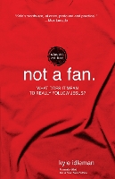 Not a Fan Student Edition: What does it mean to really follow Jesus? (Paperback)