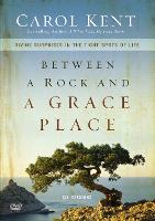 Between a Rock and a Grace Place Video Study: Divine Surprises in the Tight Spots of Life (DVD video)
