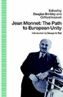 Jean Monnet: The Path to European Unity (Hardback)