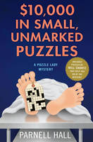 $10, 000 in Small Unmarked Puzzles: A Puzzle Lady Mystery (Hardback)