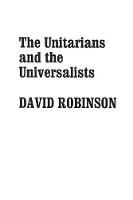 The Unitarians and Universalists (Paperback)