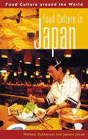 Food Culture in Japan - Food Culture around the World (Hardback)