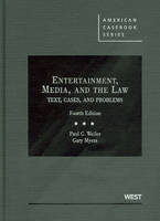Entertainment, Media, and the Law: Text, Cases, and Problems - American Casebook Series (Hardback)