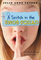 A Snitch in the Snob Squad - Snob Squad 3 (Paperback)