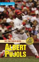 On the Field with... Albert Pujols (Paperback)