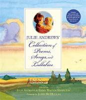Julie Andrews' Collection Of Poems, Songs And Lullabies (Hardback)