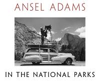 Ansel Adams in the National Parks: Photographs from America's Wild Places (Hardback)