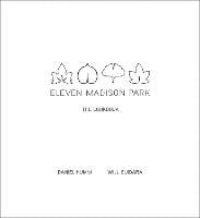 Eleven Madison Park: The Cookbook (Hardback)