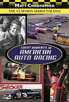 Great Moments In American Auto Racing (Paperback)