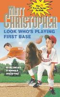 Look Who's Playing First Base (Paperback)