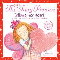 The Very Fairy Princess Follows Her Heart - Very Fairy Princess (Hardback)