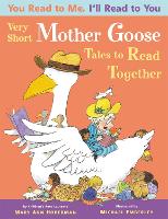 You Read to Me, I'll Read to You: Very Short Mother Goose Tales to Read Together (Paperback)